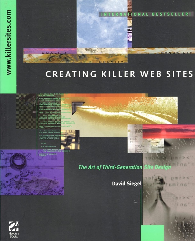 Creating Killer Web Sites, by David Siegel